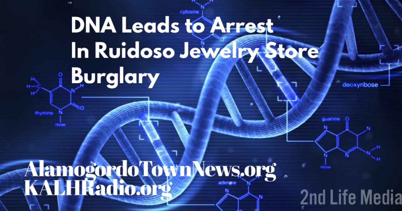 DNA Evidence Leads to Arrest in Mid-Fire Burglary at Ruidoso Jewelry Store