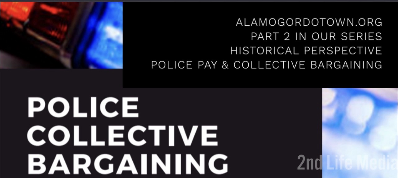 Historical Perspective: Alamogordo Police Pay and Benefits Evolution – Lessons from the Payne Era and Collective Bargaining in Charter Cities