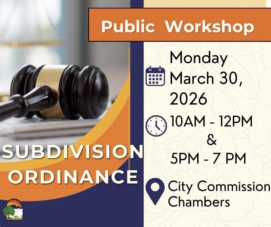 Alamogordo Seeks Public Input on Comprehensive Rewrite of Subdivision Ordinance, Monday 3-30-26