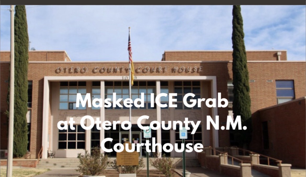 Public defender: Masked ICE grab at Otero County courthouse came moments after case was dismissed